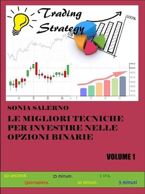 cover image of Le migliori tecniche per investire nelle opzioni binarie. Volume 1